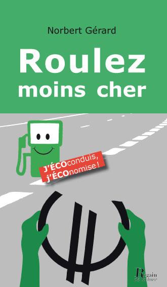 ROULEZ MOINS CHER : J'ECOCONDUIS, J'ECONOMISE !