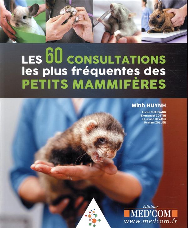 LES 60 CONSULTATIONS LES PLUS FREQUENTES DES PETITS MAMMIFERES