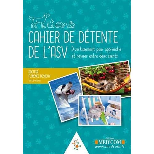 CAHIER DE DETENTE DE L ASV - DIVERTISSEMENT POUR APPRENDRE ET REVISER ENTRE DEUX CLIENTS
