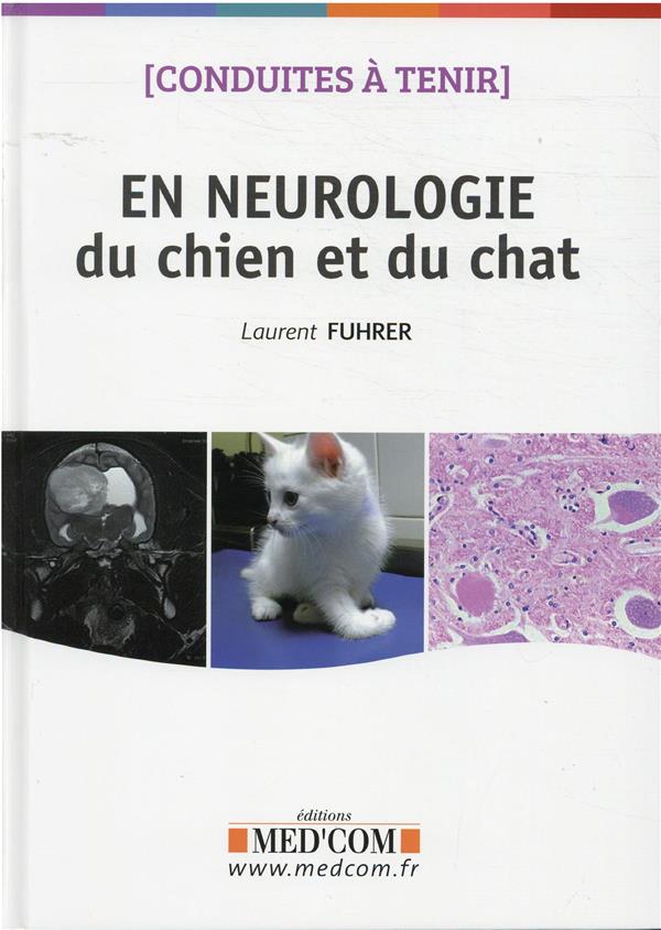 CONDUITES A TENIR EN NEUROLOGIE DU CHIEN ET DU CHAT