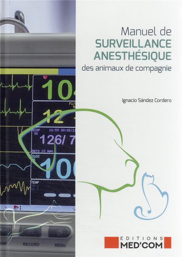 MANUEL DE SURVEILLANCE ANESTHESIQUE DES ANIMAUX DE COMPAGNIE