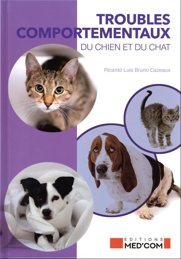 TROUBLES COMPORTEMENTAUX DU CHIEN ET DU CHAT