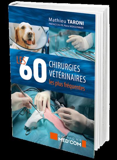 LES 60 CHIRURGIES VETERINAIRES LES PLUS FREQUENTES