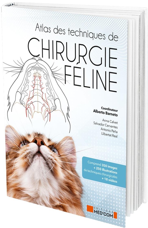 ATLAS DES TECHNIQUES DE CHIRURGIE FELINE