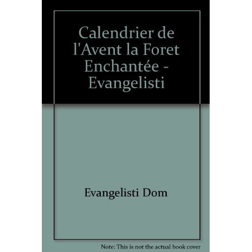 CALENDRIER DE L'AVENT LA FORET ENCHANTEE - EVANGELISTI