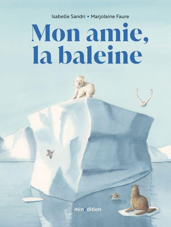 MON AMIE LA BALEINE