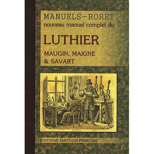 NOUVEAU MANUEL COMPLET DU LUTHIER