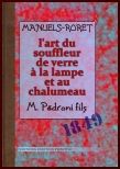 L ART DU SOUFFLEUR DE VERRE A LA LAMPE ET AU CHALUMEAU