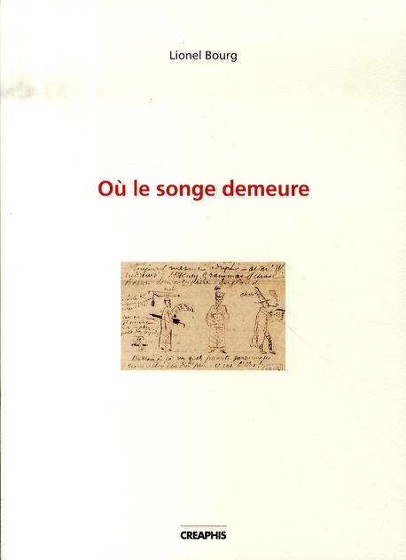 OU LE SONGE DEMEURE