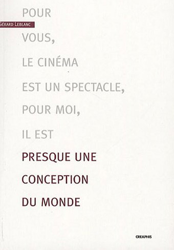 PRESQUE UNE CONCEPTION DU MONDE