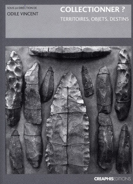 COLLECTIONNER? TERRITOIRES, OBJETS, DESTINS