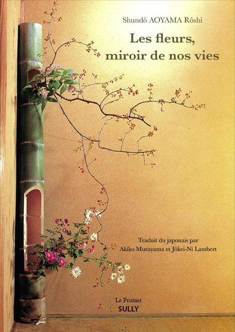 LES FLEURS, MIROIRS DE NOS VIES