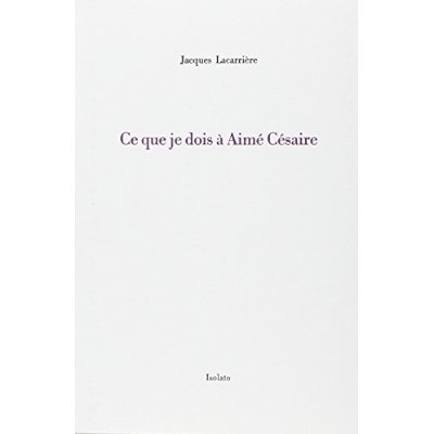 CE QUE JE DOIS A AIME CESAIRE