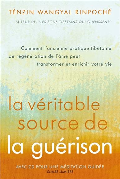 LA VERITABLE SOURCE DE LA GUERISON - LIVRE + CD