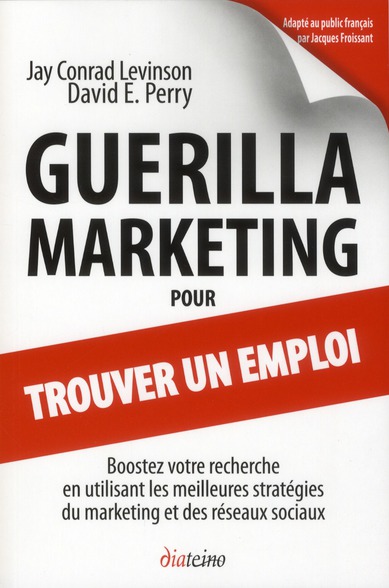 GUERILLA MARKETING POUR TROUVER UN EMPLOI