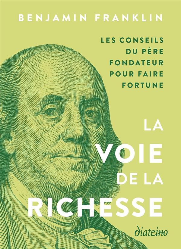 LA VOIE DE LA RICHESSE ET AUTRES TEXTES - CONSEILS DU PERE FONDATEUR POUR FAIRE FORTUNE