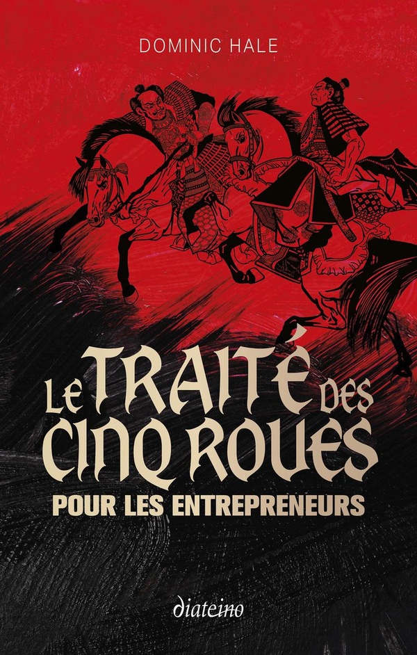 LE TRAITE DES CINQ ROUES POUR LES ENTREPRENEURS