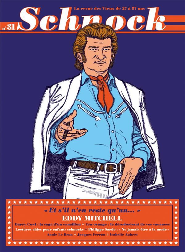 SCHNOCK N 31 - EDDY MITCHEL - LA REVUE DES VIEUX DE 27 A 87 ANS