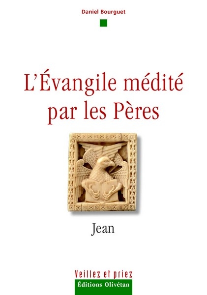 L'EVANGILE MEDITE PAR LES PERES - JEAN