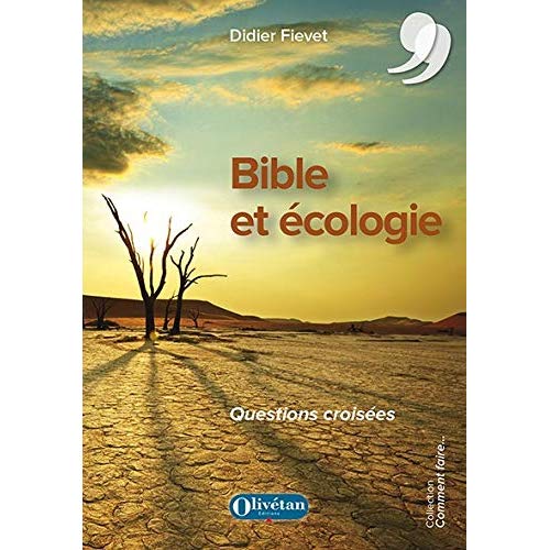 BIBLE ET ECOLOGIE. QUESTIONS CROISEES