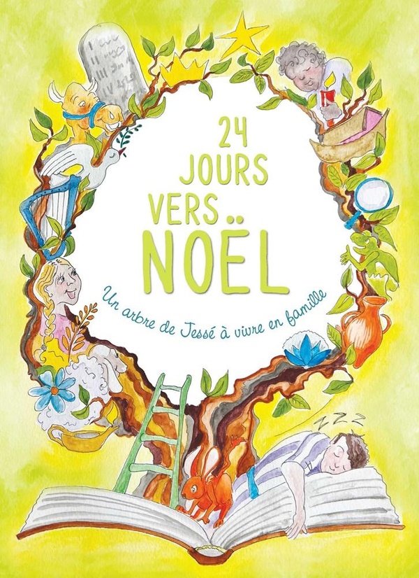 24 JOURS VERS NOEL - UN ARBRE DE JESSE A VIVRE EN FAMILLE