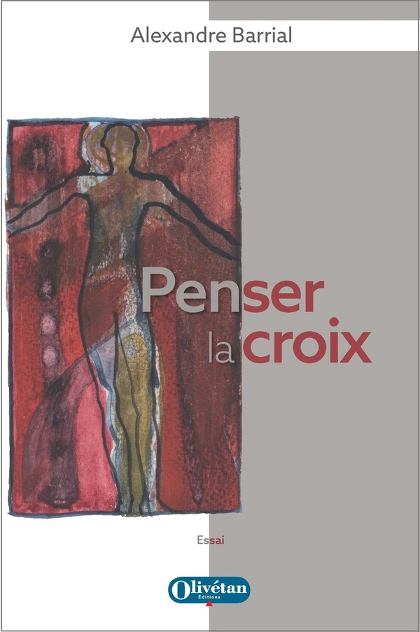 PENSER LA CROIX - ESSAI