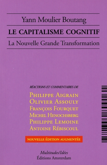 LE CAPITALISME COGNITIF - LA NOUVELLE GRANDE TRANSFORMATION