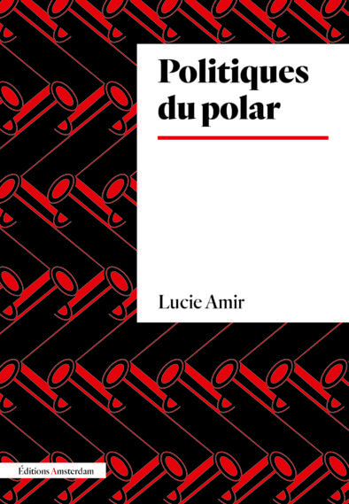 POLITIQUES DU POLAR