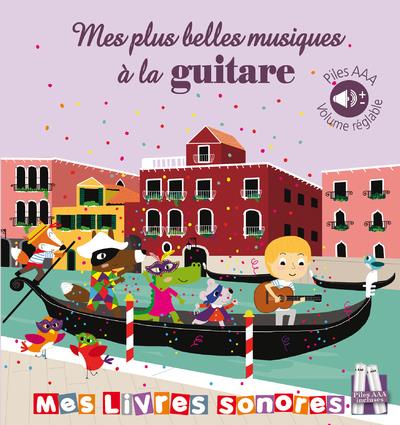 MES PLUS BELLES MUSIQUES A LA GUITARE