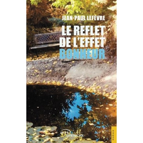 LE REFLET DE L'EFFET BONHEUR