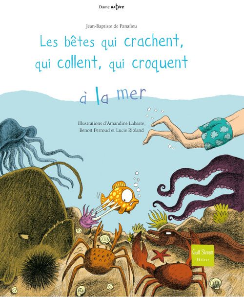LES BETES QUI CRACHENT, QUI COLLENT, QUI CROQUENT A LA MER