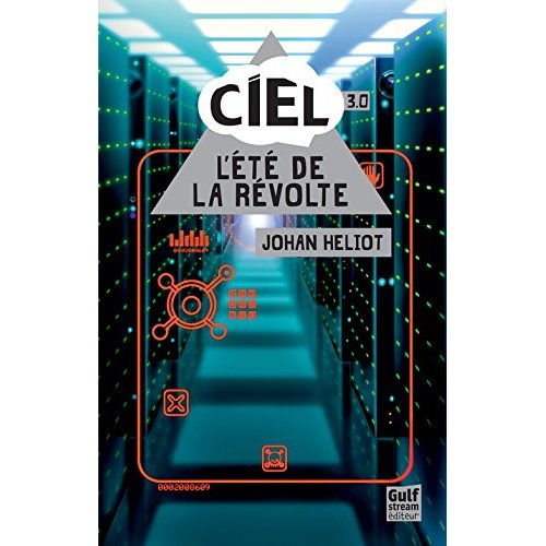 CIEL - TOME 3 L'ETE DE LA REVOLTE - VOL3