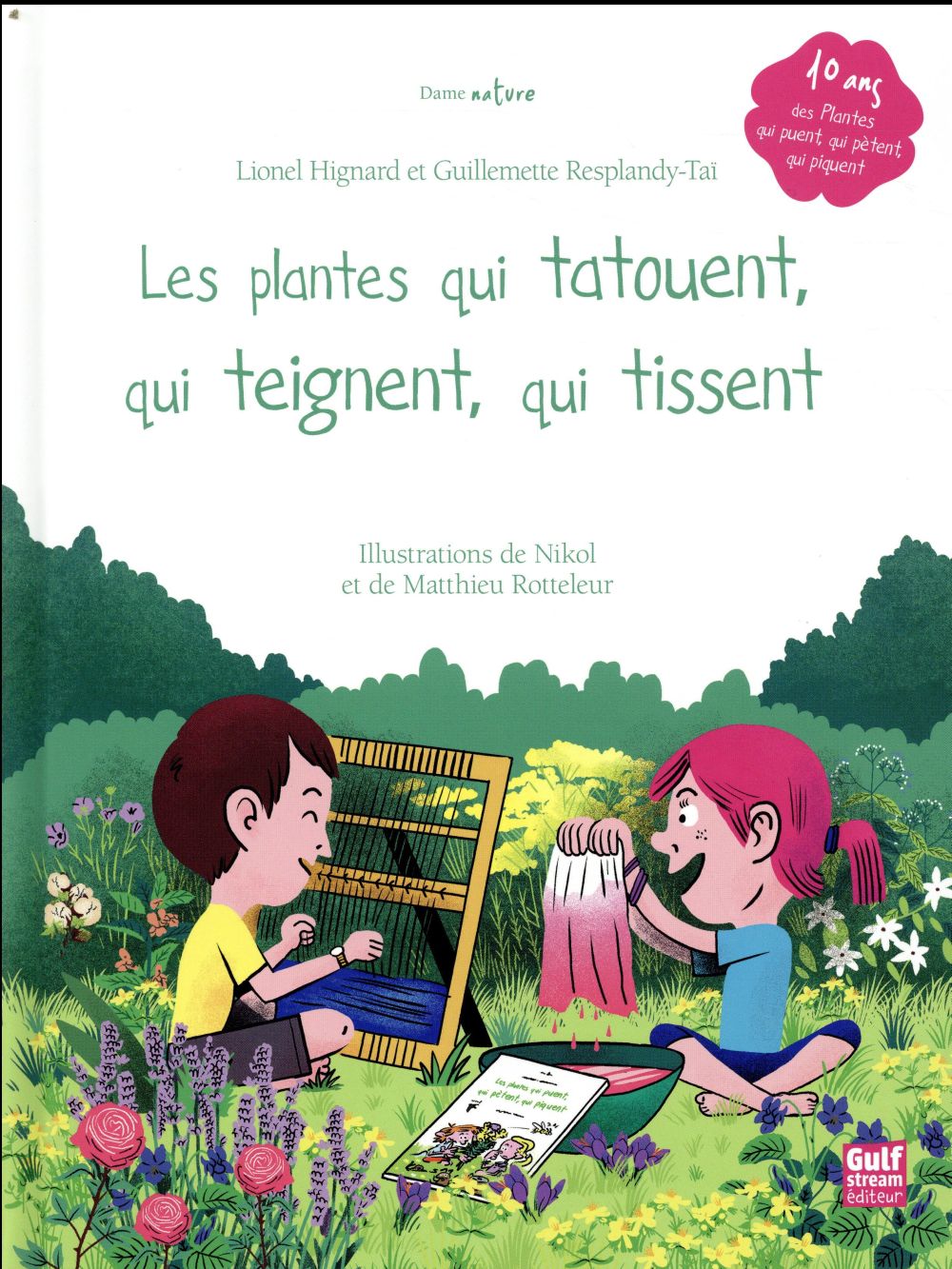 LES PLANTES QUI TATOUENT, QUI TEIGNENT, QUI TISSENT
