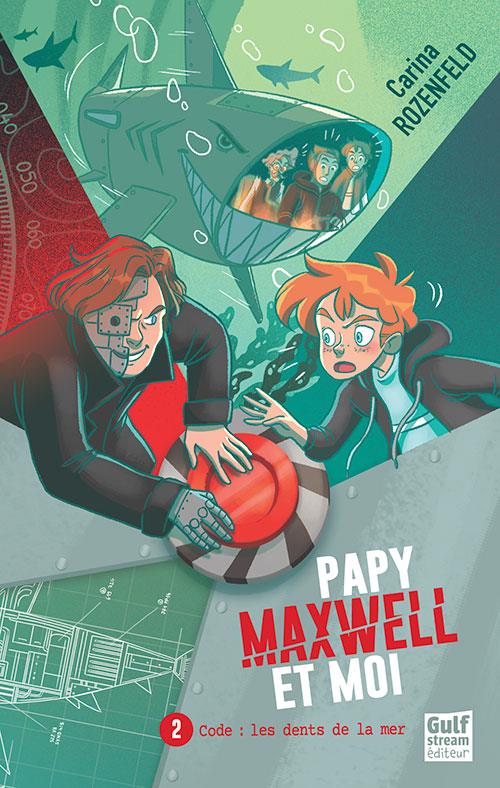 PAPY, MAXWELL ET MOI - TOME 2 CODE : LES DENTS DE LA MER - VOL02