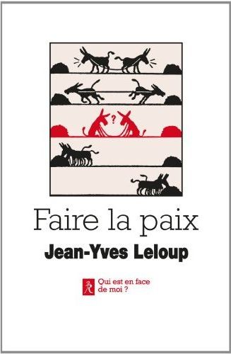 FAIRE LA PAIX