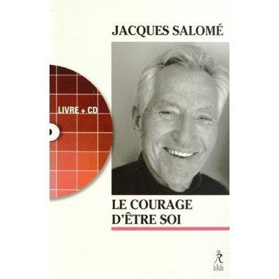 LE COURAGE D'ETRE SOI