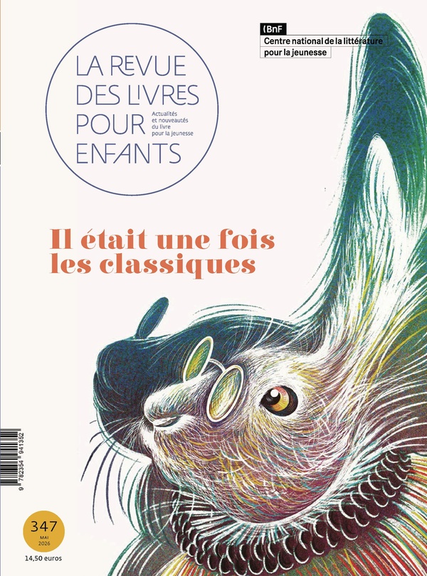 LA REVUE DES LIVRES POUR ENFANTS - IL ETAIT UNE FOIS LES CLASSIQUES