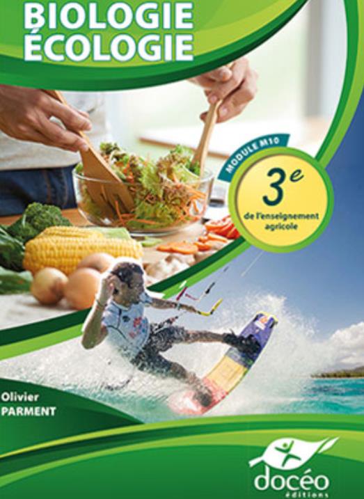 BIOLOGIE-ECOLOGIE - 3EME AGRICOLE - MANUEL + EXERCICES - NOUVEAUTE