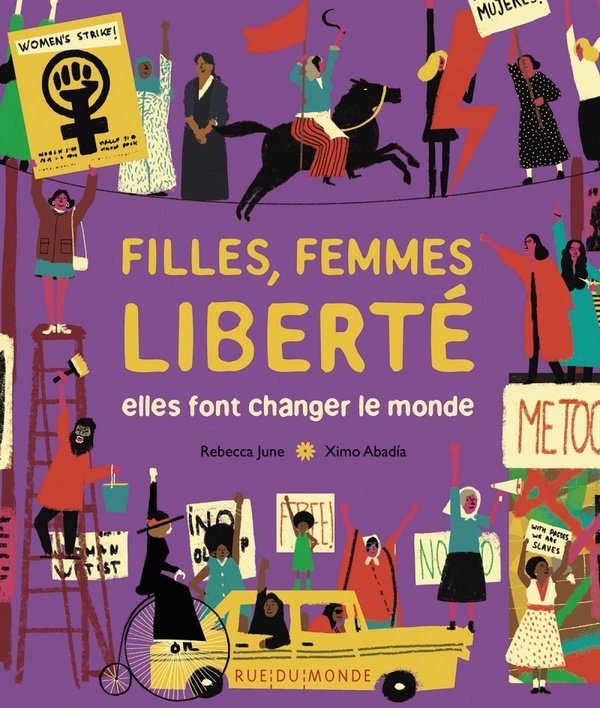 FILLES, FEMMES, LIBERTE - ELLES FONT CHANGER LE MONDE