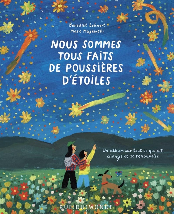 NOUS SOMMES TOUS FAITS DE POUSSIERES D'ETOILES