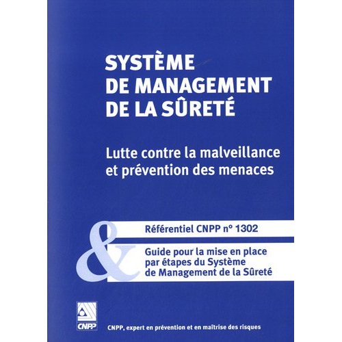 REFERENTIEL CNPP 1302 SYSTEME DE MANAGEMENT DE LA SURETE