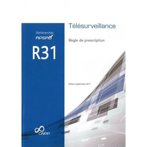 REFERENTIEL APSAD R31 TELESURVEILLANCE