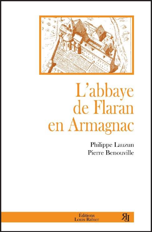 L'ABBAYE DE FLARAN EN ARMAGNAC, DESCRIPTION ET HISTOIRE
