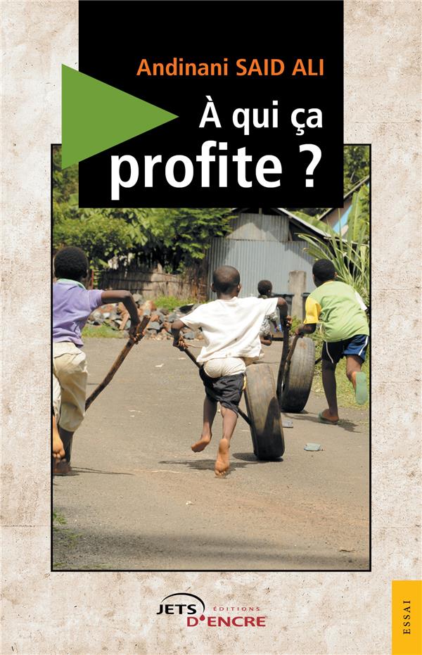 A QUI CA PROFITE ?