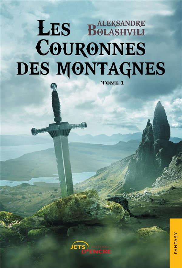 LES COURONNES DES MONTAGNES (TOME 1) - THEORIE DES BESOINS IMMATERIELS DES HOMMES
