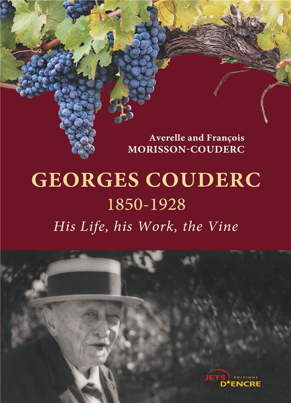 GEORGES COUDERC, HIS LIFE, HIS WORK, THE WINE
