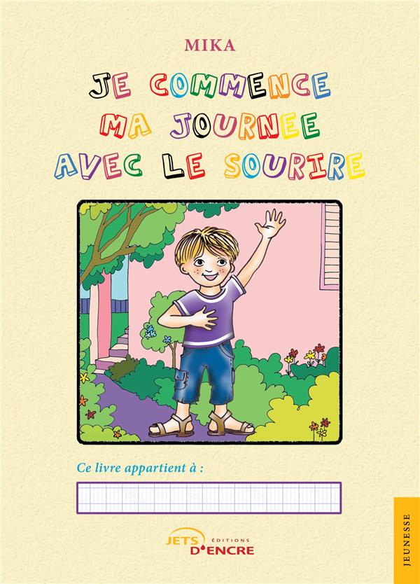 JE COMMENCE MA JOURNEE AVEC LE SOURIRE