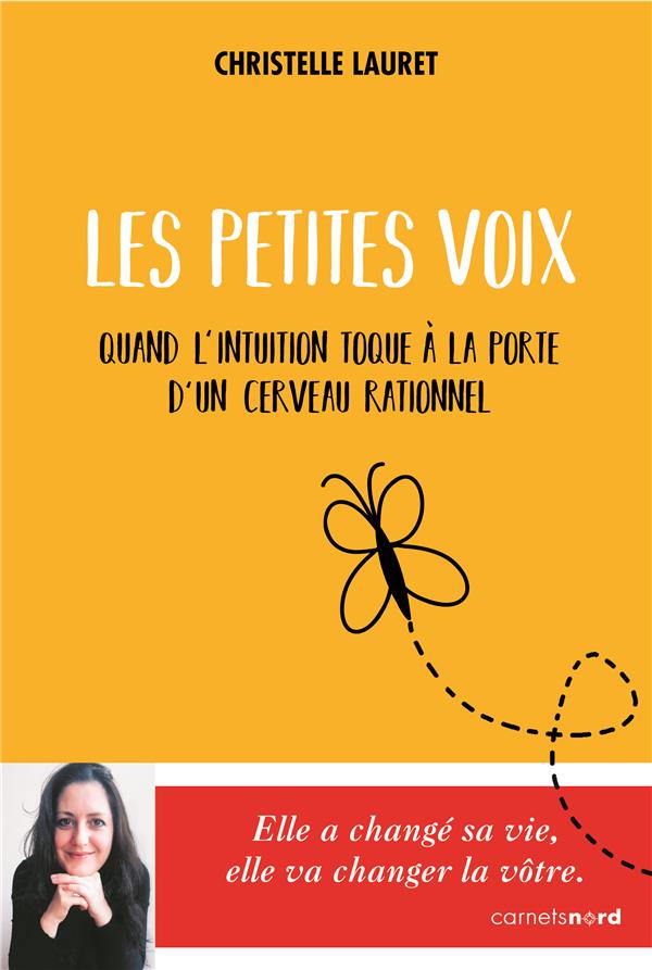 couverture du livre LES PETITES VOIX - QUAND L'INTUITION TOQUE A LA PORTE D'UN CERVEAU RATIONNEL