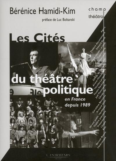 LES CITES DU THEATRE POLITIQUE EN FRANCE DEPUIS 1989