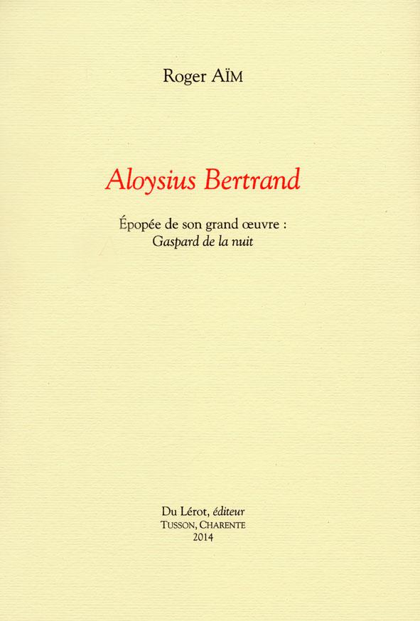 AIM ROGER, ALOYSIUS BERTRAND